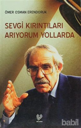 Picture of Sevgi Kırıntıları Arıyorum Yollarda
