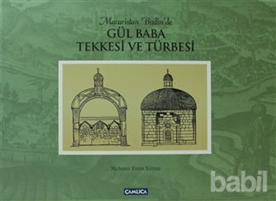 Picture of Macaristan Budin'de Gül Baba Tekkesi ve Türbesi