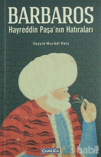 Picture of Barbaros Hayrettin Paşa’nın Hatıraları