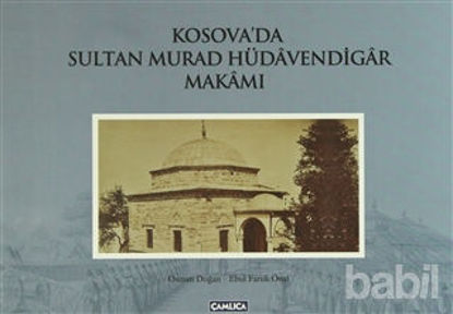 Picture of Kosova’da Sultan Murad Hüdavendigar Makamı