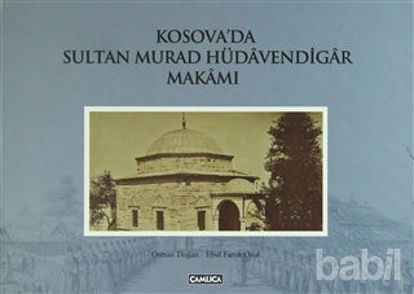 Picture of Kosova’da Sultan Murad Hüdavendigar Makamı