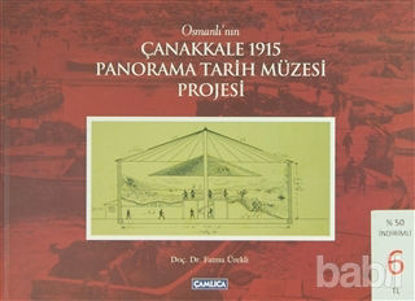 Picture of Osmanlı’nın Çanakkale 1915 Panorama Tarih Müzesi Projesi