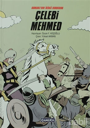 Picture of Osmanlı’nın İkinci Kurucusu Çelebi Mehmet 