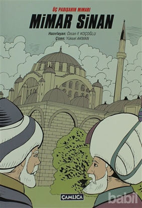 Picture of Üç Padişahın Mimarı Mimar Sinan