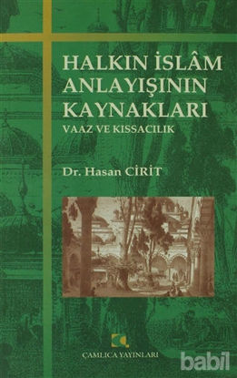Picture of Halkın İslam Anlayışının Kaynakları