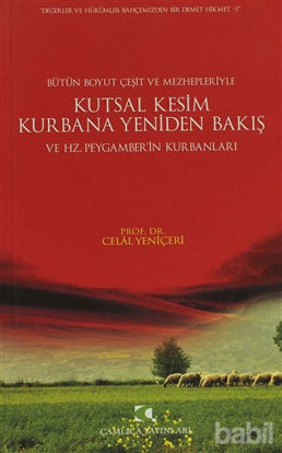 Picture of Kutsal Kesim Kurbana Yeniden Bakış ve Hz. Peygamber’in Kurbanları