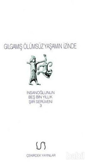 Picture of Gılgamış Ölümsüz Yaşamın İzinde