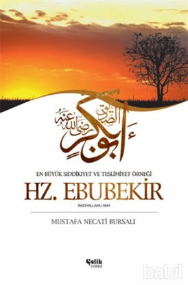 Picture of En Büyük Sıddıkıyet ve Teslimiyet Örneği Hz. Ebubekir