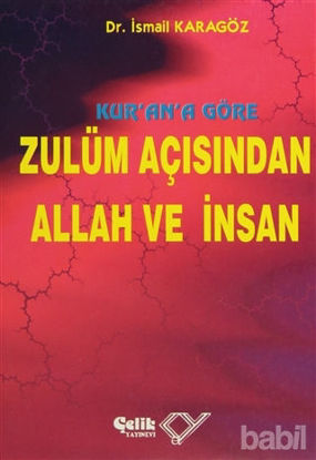Picture of Kur’an’a Göre Zulüm Açısından Allah ve İnsan