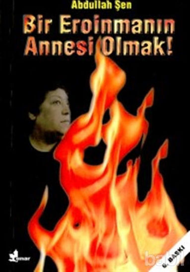 Picture of Bir Eroinmanın Annesi Olmak!