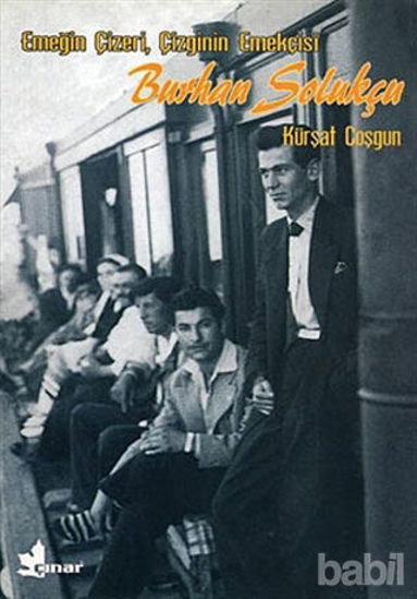 Picture of Emeğin Çizeri Çizginin Emekçisi Burhan Solukçu