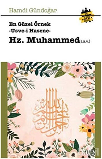 Picture of En Güzel Örnek Usve-i Hasene Hz. Muhammed
