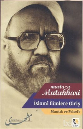 Picture of İslami İlimlere Giriş - Mantık ve Felsefe