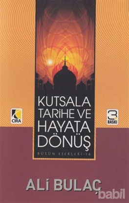 Picture of Kutsala Tarihe ve Hayata Dönüş