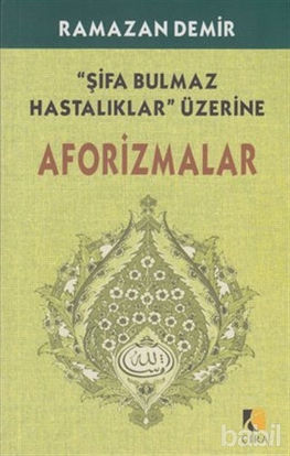 Picture of Şifa Bulmaz Hastalıklar Üzerine Aforizmalar