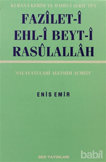 Picture of Fazilet-i Ehl-i Beyt-i Rasulallah Kuran-ı Kerim ve Hadis-i Şerif’ten