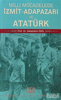 Picture of Milli Mücadelede İzmit-Adapazarı ve Atatürk