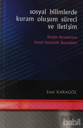Picture of Sosyal Bilimlerde Kuram, Oluşum Süreci ve İletişim