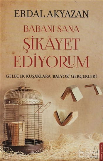 Picture of Babanı Sana Şikayet Ediyorum