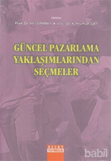 Picture of Güncel Pazarlama Yaklaşımlarından Seçmeler