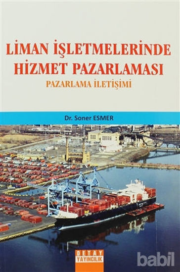 Picture of Liman İşletmelerinde Hizmet Pazarlaması