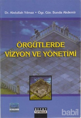 Picture of Örgütlerde Vizyon ve Yönetimi