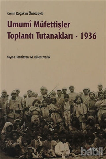 Picture of Umumi Müfettişler Toplantı Tutanakları - 1936
