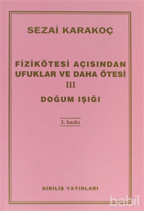 Picture of Fizikötesi Açısından Ufuklar ve Daha Ötesi 3: Doğum Işığı