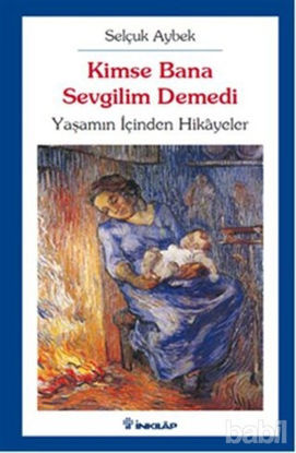 Picture of Kimse Bana Sevgilim Demedi