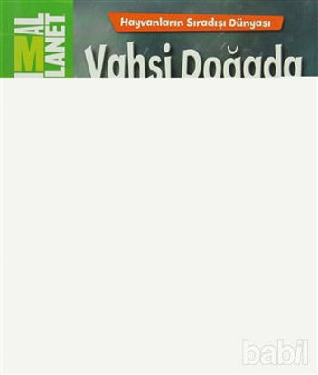 Picture of Hayvanların Sıradışı Dünyası: Vahşi Doğada Yaşam
