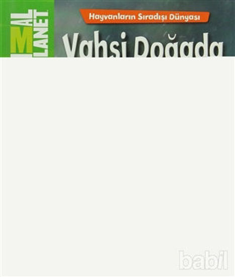 Picture of Hayvanların Sıradışı Dünyası: Vahşi Doğada Yaşam