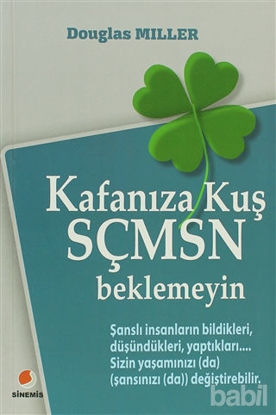 Picture of Kafanıza Kuş Sçmsn Beklemeyin