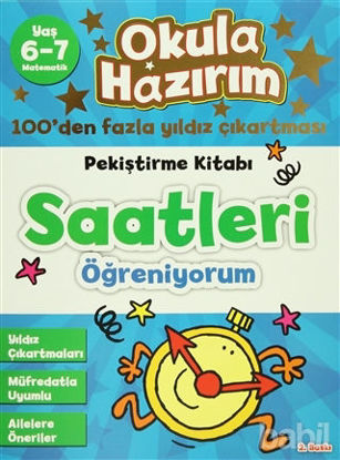 Picture of Okula Hazırım 11: Pekiştirme Kitabı Saatleri Öğreniyorum