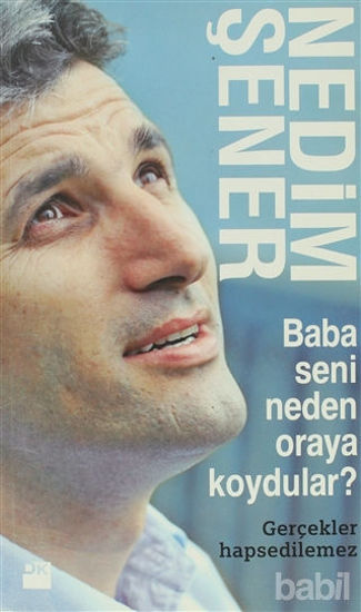 Picture of Baba Seni Neden Oraya Koydular?