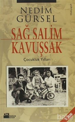 Picture of Sağ Salim Kavuşsak Çocukluk Yılları