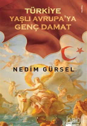 Picture of Türkiye Yaşlı Avrupa’ya Genç Damat
