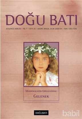 Picture of Doğu Batı Düşünce Dergisi Sayı: 25 Modernliğin Gölgesinde: Gelenek