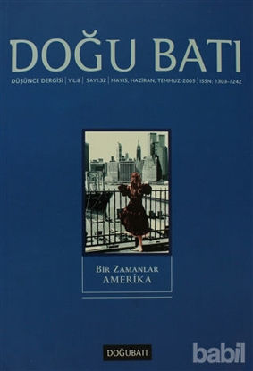Picture of Doğu Batı Düşünce Dergisi Sayı: 32 Bir Zamanlar Amerika