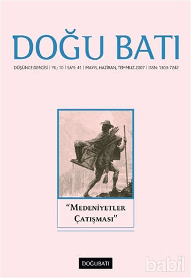 Picture of Doğu Batı Düşünce Dergisi Sayı: 41 "Medeniyetler Çatışması"