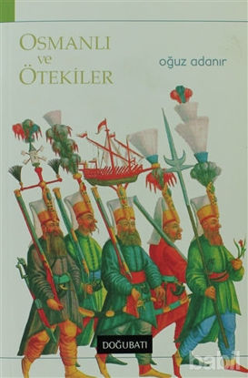 Picture of Osmanlı ve Ötekiler