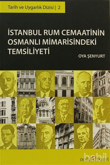 Picture of İstanbul Rum Cemaatinin Osmanlı Mimarisindeki Temsiliyeti