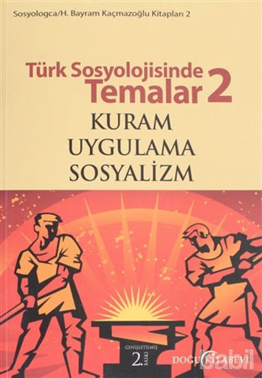 Picture of Türk Sosyolojisinde Temalar 2: Kuram - Uygulama - Sosyalizm