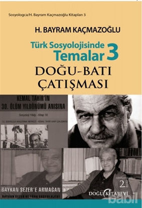 Picture of Türk Sosyolojisinde Temalar 3: Doğu - Batı Çatışması