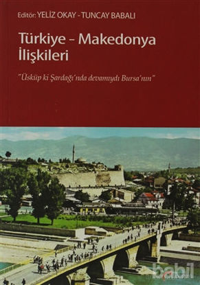 Picture of Türkiye - Makedonya İlişkileri