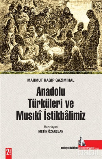 Picture of Anadolu Türküleri ve Musıki İstikbalimiz