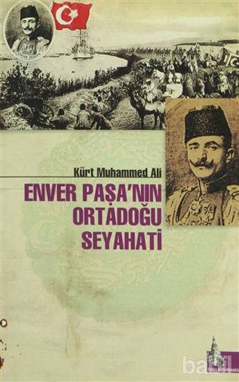 Picture of Enver Paşa’nın Ortadoğu Seyahati