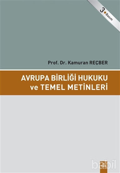 Picture of Avrupa Birliği Hukuku ve Temel Metinleri