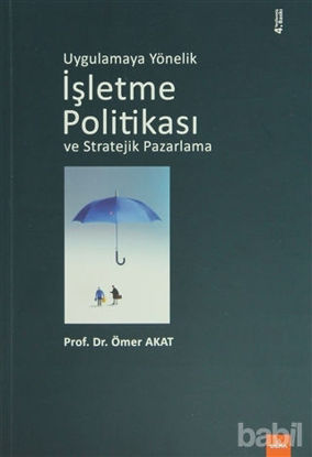 Picture of Uygulamaya Yönelik İşletme Politikası ve Stratejik Pazarlama