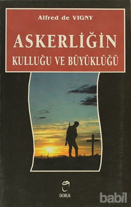 Picture of Askerliğin Kulluğu ve Büyüklüğü