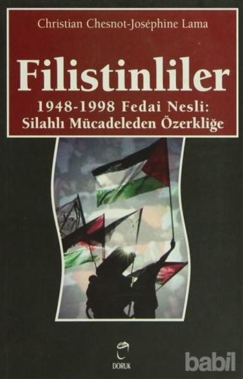 Picture of Filistinliler 1948-1998 Fedai Nesli: Silahlı Mücadeleden Özerkliğe